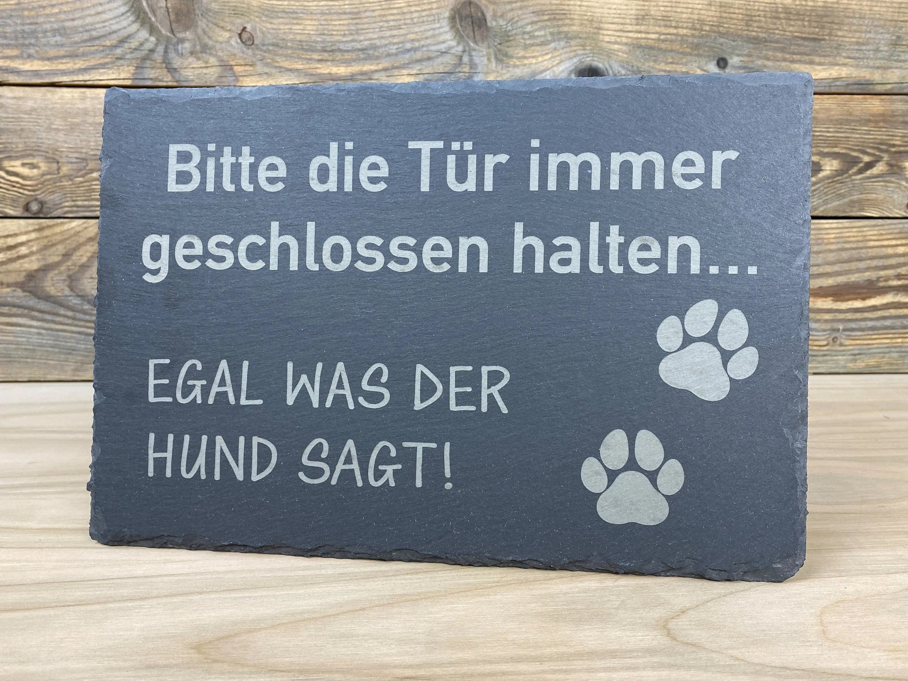 Spruchtafel "Türe geschlossen halten" aus Schiefer, graviert - für Innen und Außen -Haustier - Geschenk